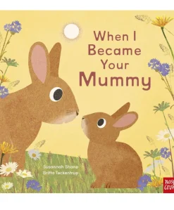 When I Became Your Mummy Board Book